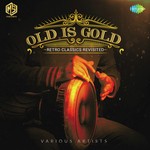 Old Is Gold - Yasser Desai Song Download